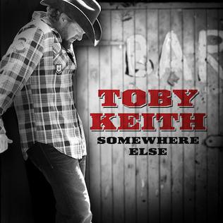 Somewhere Else (Toby Keith song) - Wikipedia